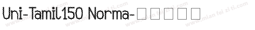 Uni-Tamil150 Norma字体转换